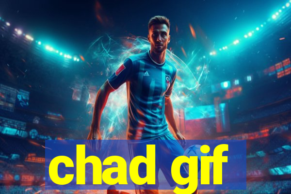 chad gif